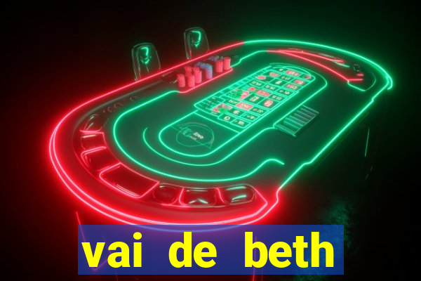 vai de beth gusttavo lima